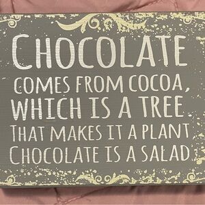 Decorative Chocolate Quote Sign